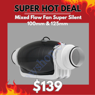 100mm & 125mm Mixed Flow Fan Super Silent - 284 Cubic Metres Per Hour with Speed Controller